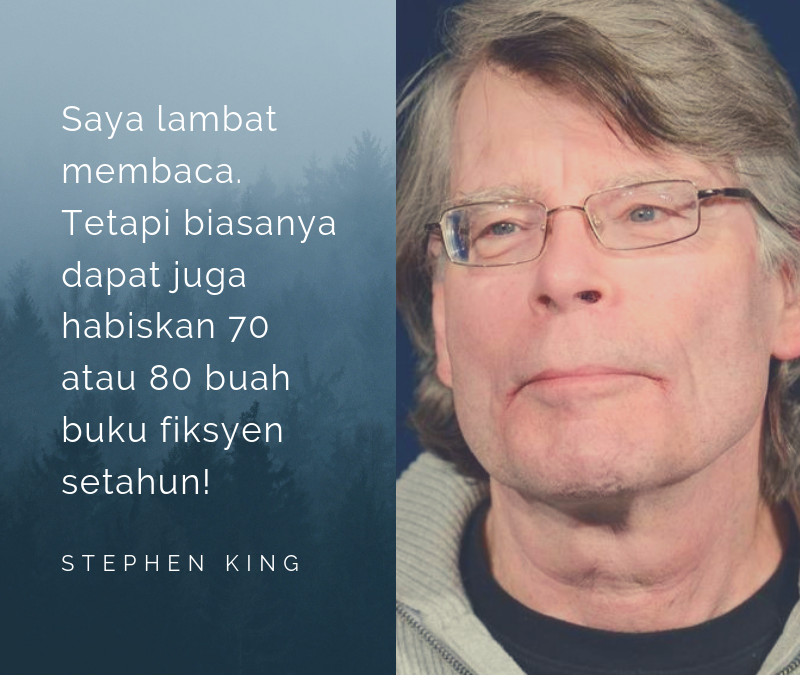 Stephen King: Penulis Pun Kena Baca Buku!