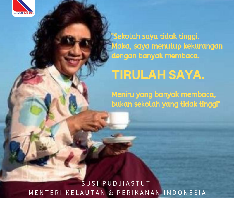 Susi Pudjiastuti: Tirulah Saya!