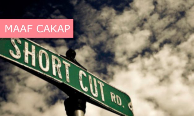 Ada Tak Jalan Pintas Untuk Berjaya?