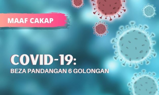 Covid-19: beza pandangan 6 golongan