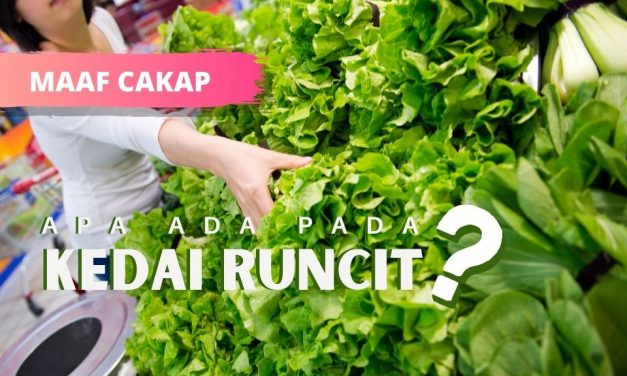 APA ADA PADA KEDAI RUNCIT?